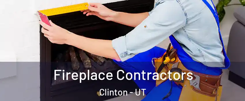  Fireplace Contractors Clinton - UT