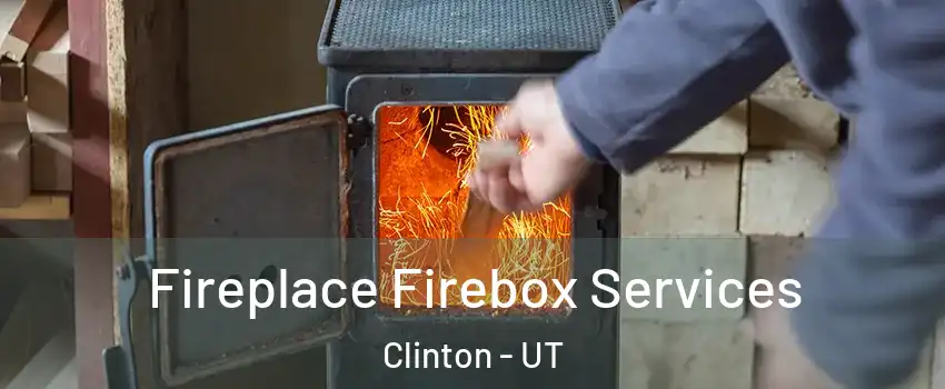  Fireplace Firebox Services Clinton - UT
