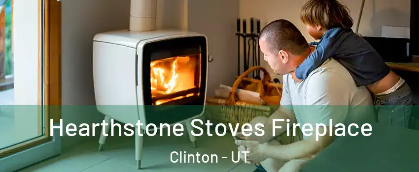  Hearthstone Stoves Fireplace Clinton - UT