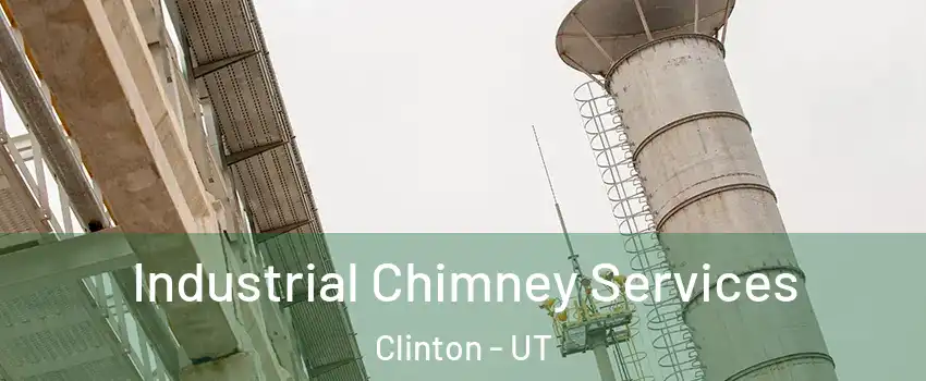  Industrial Chimney Services Clinton - UT