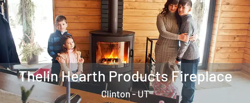  Thelin Hearth Products Fireplace Clinton - UT